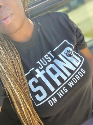 Stand On His Words Tee