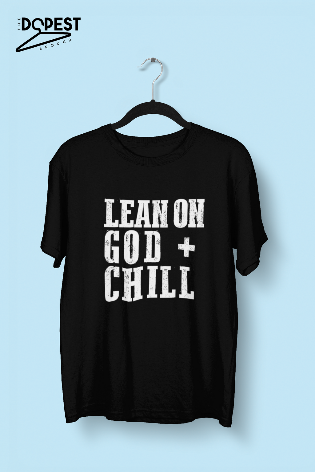 Lean On God