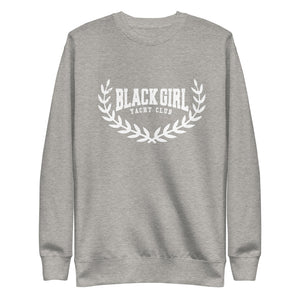 BLACK GIRL YACHT CLUB- Unisex Fleece Pullover